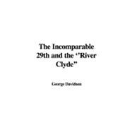 The Incomparable 29th and the River Clyde