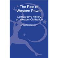 The Rise of Western Power A Comparative History of Western Civilization