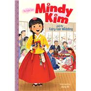 Mindy Kim and the Fairy-Tale Wedding