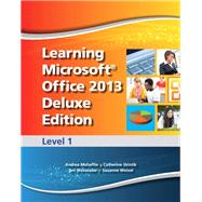 Learning Microsoft Office 2013 Deluxe Edition Level 1 -- CTE/School