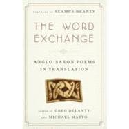 The Word Exchange Anglo-Saxon Poems in Translation