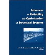 Advances in Reliability and Optimization of Structural Systems: Proceedings 12th IFIP Working Conference on Reliability and Optimization of Structural Systems, Aalborg, Denmark, 22-25 May, 2005