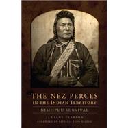 The Nez Perces in the Indian Territory