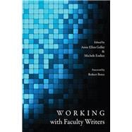Working With Faculty Writers