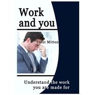 Work and You