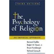 The Psychology of Religion, Third Edition An Empirical Approach