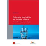 Realising the Right to Water and Sanitation in Nigeria A Human Rights-Based-Ecosystem Approach