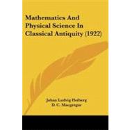 Mathematics and Physical Science in Classical Antiquity