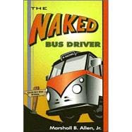 The Naked Bus Driver