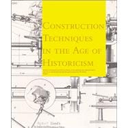 Construction Techniques in the Age of Historicism