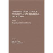 Vertebrate Endocrinology: Fundamentals and Biomedical Implications Morphological Considerations