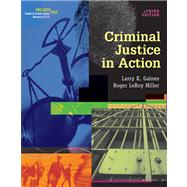 Criminal Justice in Action (with CD-ROM and InfoTrac)