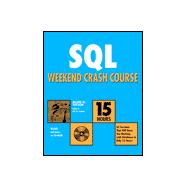 SQL Weekend Crash Course<sup><small>TM</small></sup>