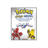 Pokemon Gold/Silver: The Adventure Continues!