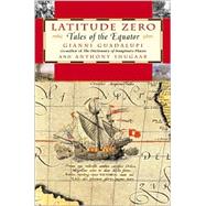 Latitude Zero: Tales of the Equator