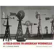 A Field Guide to American Windmills