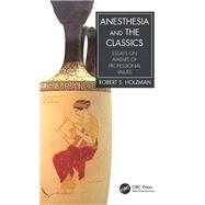 Anesthesia and the Classics