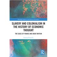 Slavery and Colonialism in the History of Economic Thought
