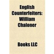 English Counterfeiters : William Chaloner