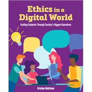 Ethics in a Digital World