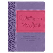 Written on My Heart: Bible Memory Plan and Devotional Journal for Women