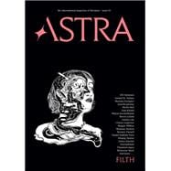 Astra Magazine, Filth Issue Two