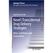 Novel (Trans)dermal Drug Delivery Strategies