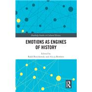 Emotions as Engines of History