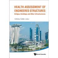 Health Assessment of Engineered Structures: Bridges, Buildings and Other Infrastructures