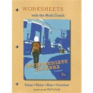 Worksheets with the Math Coach for Intermediate Algebra