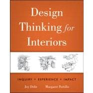 Design Thinking for Interiors Inquiry, Experience, Impact