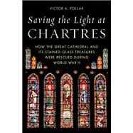 Saving the Light at Chartres