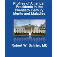 Profiles of American Presidents in the Twentieth Century