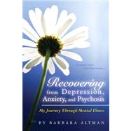 Recovering from Depression, Anxiety, and Psychosis