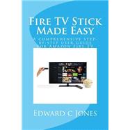 Fire TV Stick Made Easy