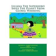 Liliana the Superhero Saves the Planet from Global Warming
