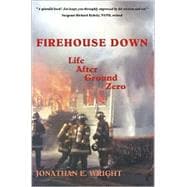 Firehouse Down : Life after Ground Zero