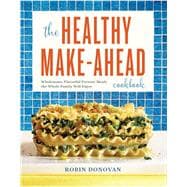 The Healthy Make-ahead Cookbook