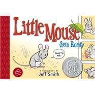 Little Mouse Gets Ready Toon Books Level 1