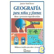 Geografia para ninos y jovenes/Geography for every kid