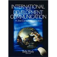 International and Development Communication : A 21st-Century Perspective