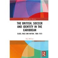 The British, Soccer and Identity in the Caribbean