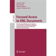 Focused Access to XML Documents : 6th International Workshop of the Initiative for the Evaluation of XML Retrieval, INEX 2007, Dagstuhl Castle, Germany, December 2007, Revised and Selected Papers