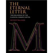 The Eternal Letter Two Millennia of the Classical Roman Capital