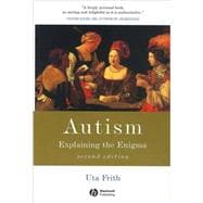 Autism : Explaining the Enigma