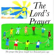The Lord's Prayer The Prayer Jesus taught 2000 years ago
