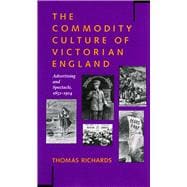 The Commodity Culture of Victorian England