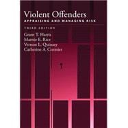 Violent Offenders Appraising and Managing Risk