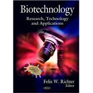 Biotechnology : Research, Technology and Applications