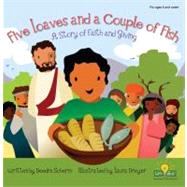 Five Loaves and a Couple of Fish : A Story of Faith and Giving